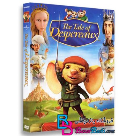 کارتون انیمیشن افسانه دسپراکس با دوبله فارسی The Tale of Despereaux