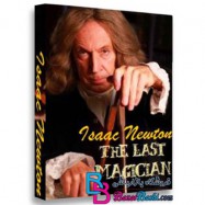 مستند آیزاک نیوتن آخرین شعبده باز Isaac Newton The Last Magician 2013