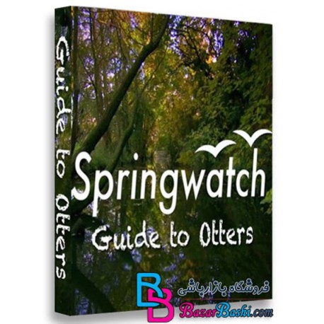 مستند سمورهای آبی Springwatch Guide to Otters 2013