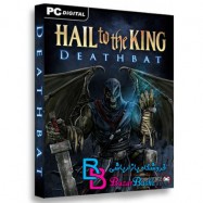بازی درود بر پادشاه دسبت Hail to the King Deathbat برای PC