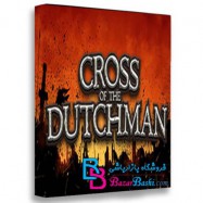 بازی Cross of the Dutchman برای PC