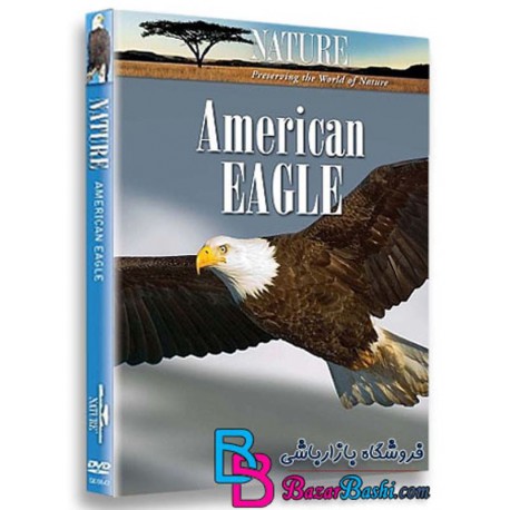 مستند عقاب آمریکایی American Eagle 2008 HD